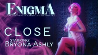 Enigma: Close – Bryona Ashly