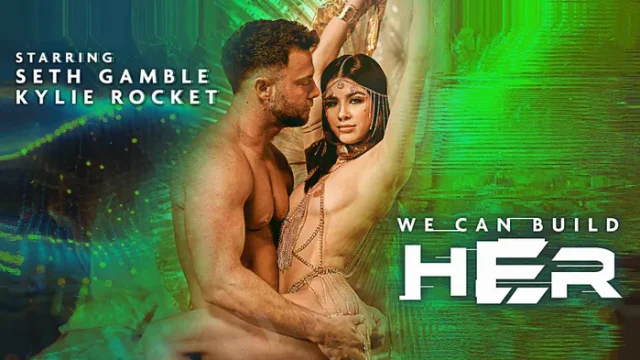 We Can Build Her Scene 4 – Kylie Rocket