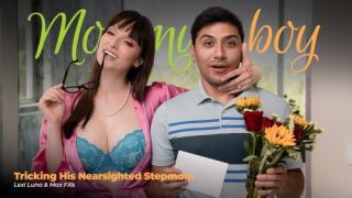 Tricking His Nearsighted Stepmom – Lexi Luna